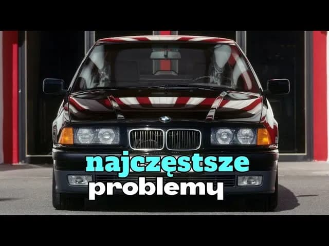 6 ukrytych wad BMW E36 318i o których sprzedawca Ci nie powie